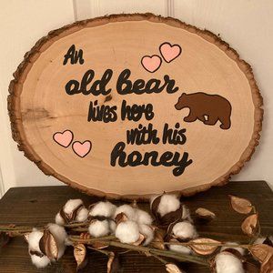 "An Old Bear Lives Here With His Honey" Wall Decor